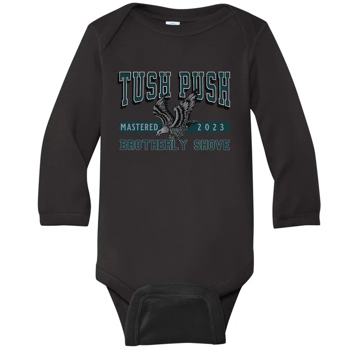 The Tush Push Eagles Brotherly Shove Baby Long Sleeve Bodysuit