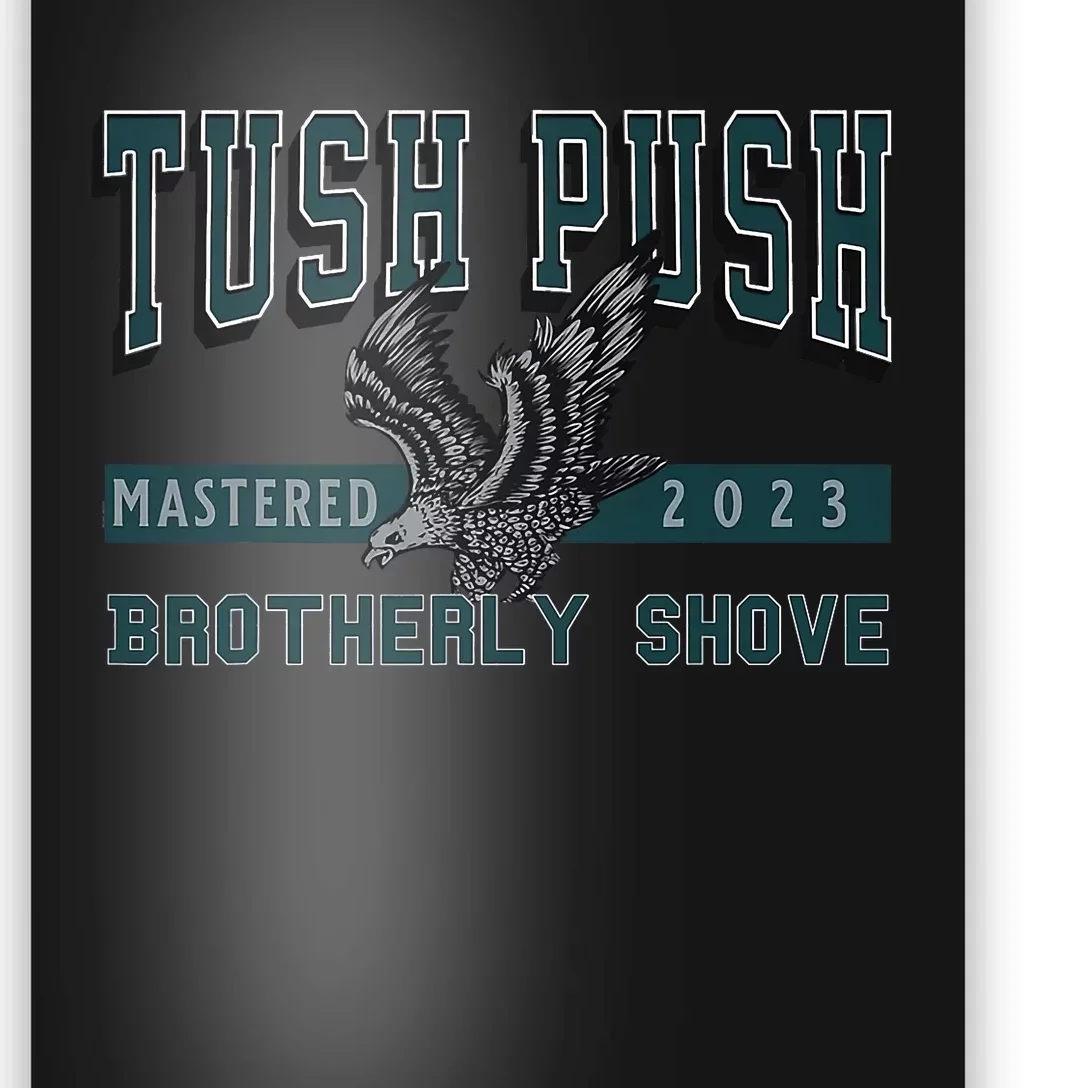 The Tush Push Eagles Brotherly Shove Poster