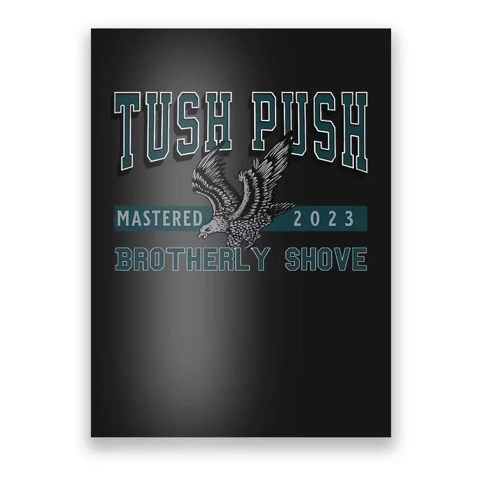 The Tush Push Eagles Brotherly Shove Poster