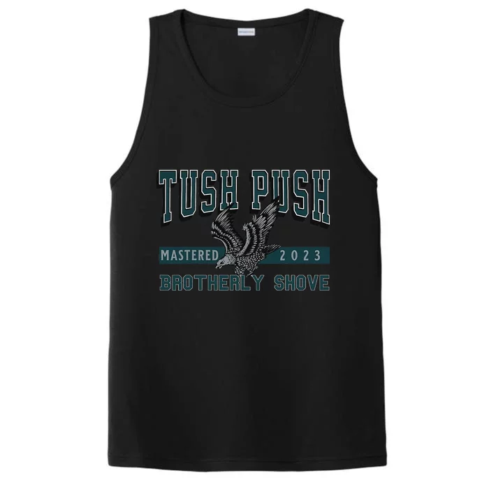 The Tush Push Eagles Brotherly Shove Performance Tank