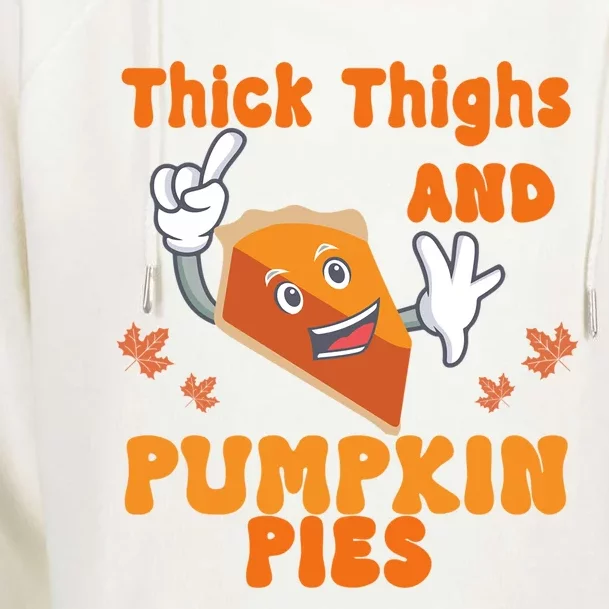 Thick Thighs Pumpkin Pies Autumn Thanksgiving Groovy Retro Cute Gift Womens Funnel Neck Pullover Hood