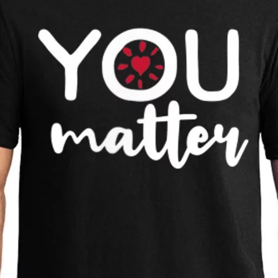 To The Person Behind Me You Matter Love Yourself Positivity Pajama Set