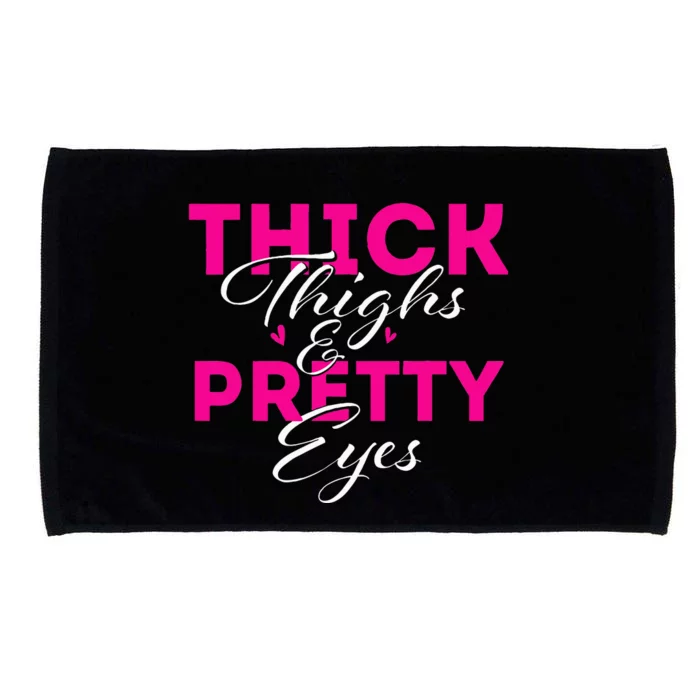 Thick Thighs & Pretty Eyes Workout Fitness Microfiber Hand Towel