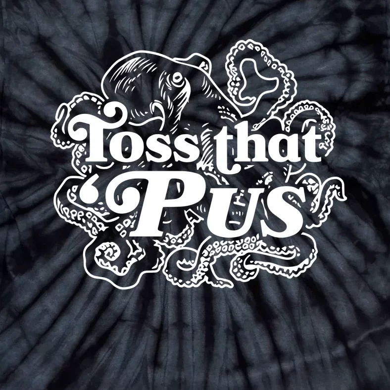 Toss That ‘Pus Tie-Dye T-Shirt