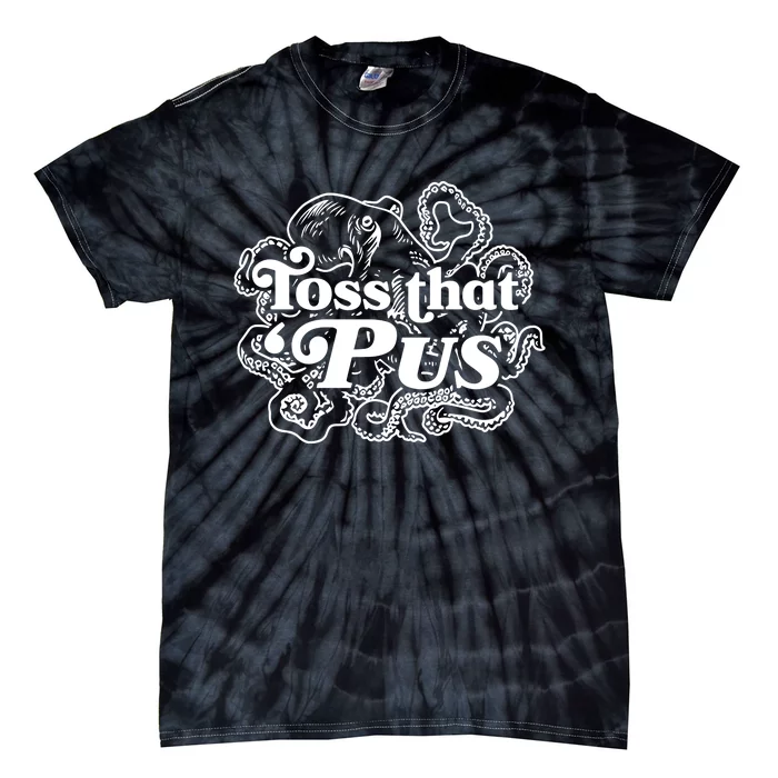 Toss That ‘Pus Tie-Dye T-Shirt