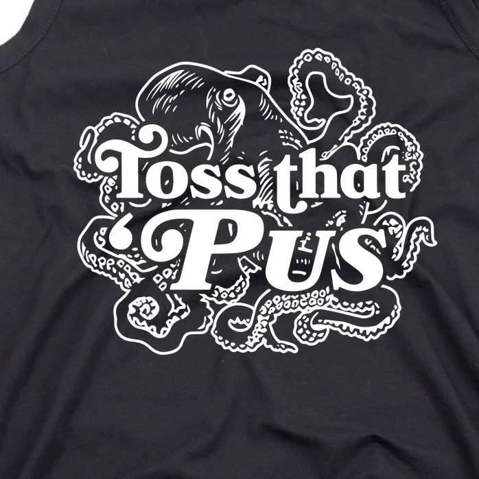 Toss That ‘Pus Tank Top