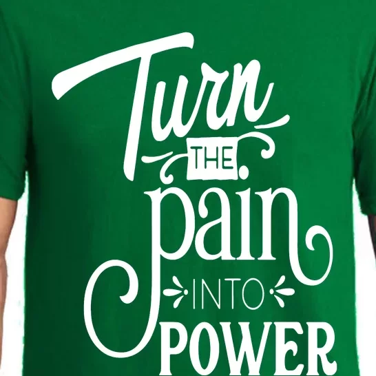 Turn The Pain Into Power Pajama Set