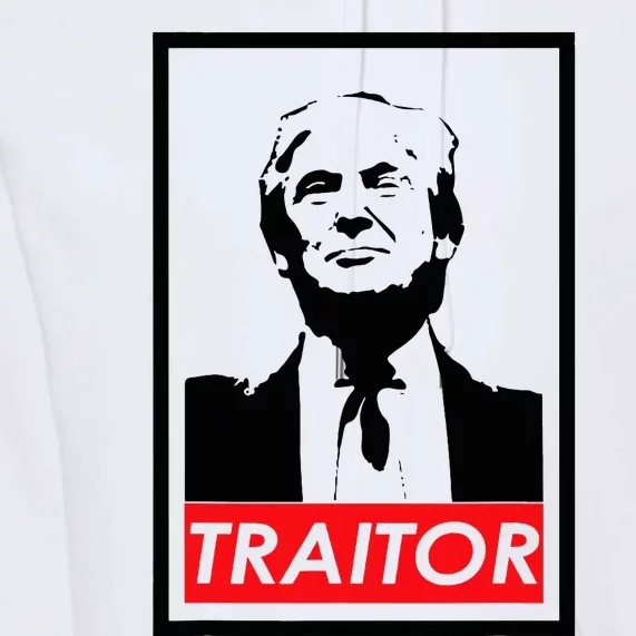 Trump Traitor Presidential Treason Political Anti Trump Premium Hoodie