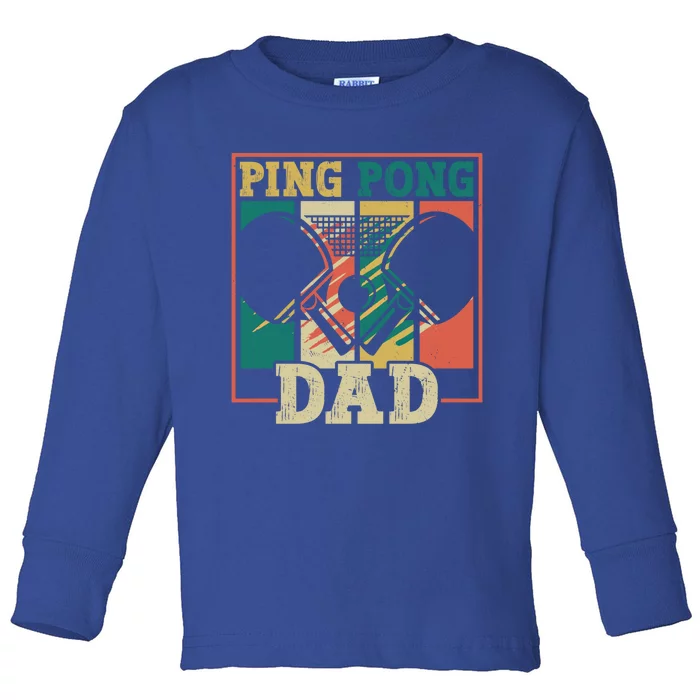 Table Tennis Player Father Ping Pong Dad Funny Table Tennis Great Gift Toddler Long Sleeve Shirt