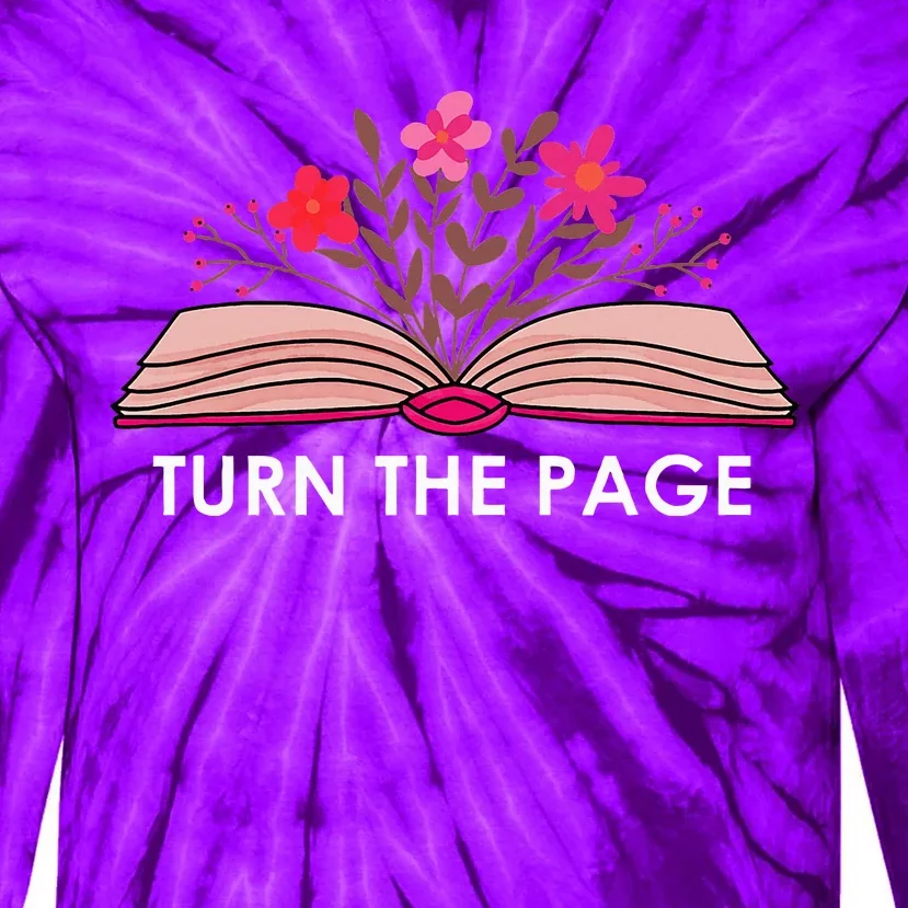 Turn The Page ShirtTeacher Floral Book TTurn The Page Tie-Dye Long Sleeve Shirt