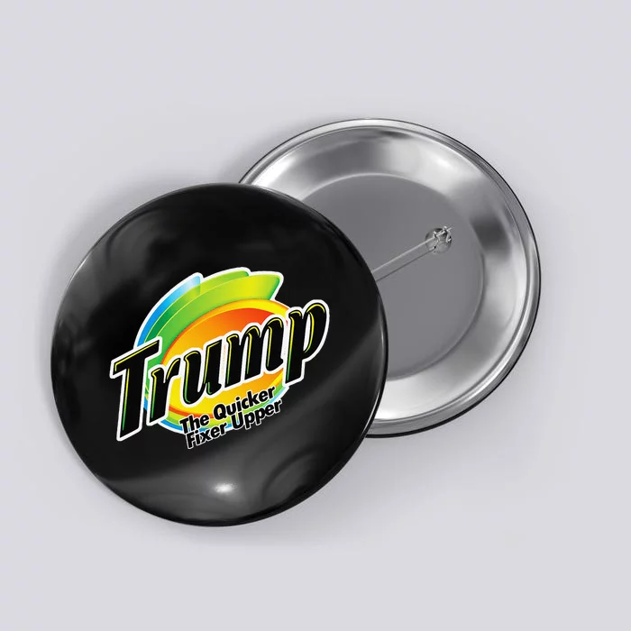 Trump The Quicker Fixer Upper Button