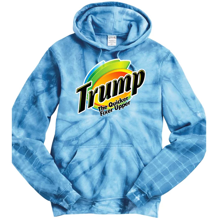 Trump The Quicker Fixer Upper Tie Dye Hoodie