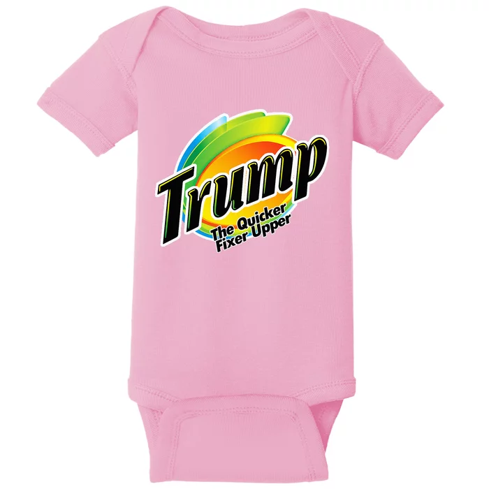 Trump The Quicker Fixer Upper Baby Bodysuit