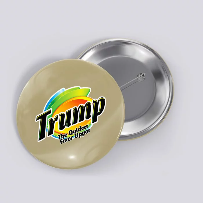 Trump The Quicker Fixer Upper Button