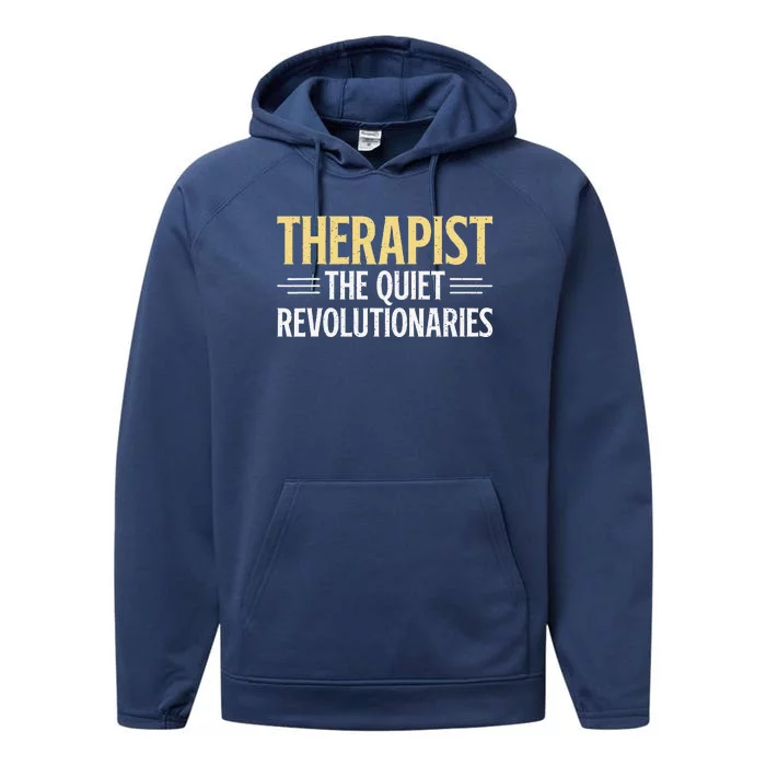 Therapist The Quiet Revolutionaries Therapist Performance Fleece Hoodie