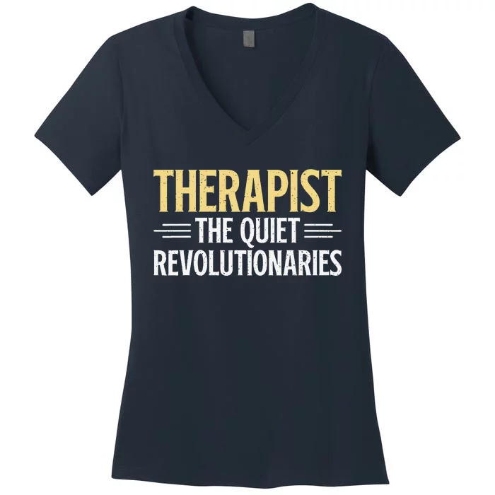 Therapist The Quiet Revolutionaries Therapist Women's V-Neck T-Shirt