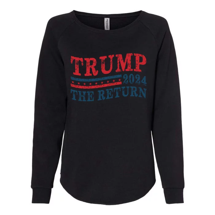 Trump The Return 2024 Great Gift Womens California Wash Sweatshirt