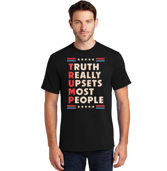 Trump Truth Really Upsets Most People Trump 2024 USA Flag Tall T-Shirt