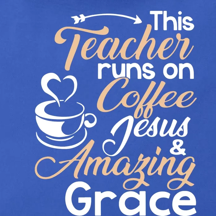 This Teacher Runs On Coffee Jesus Zip Tote Bag