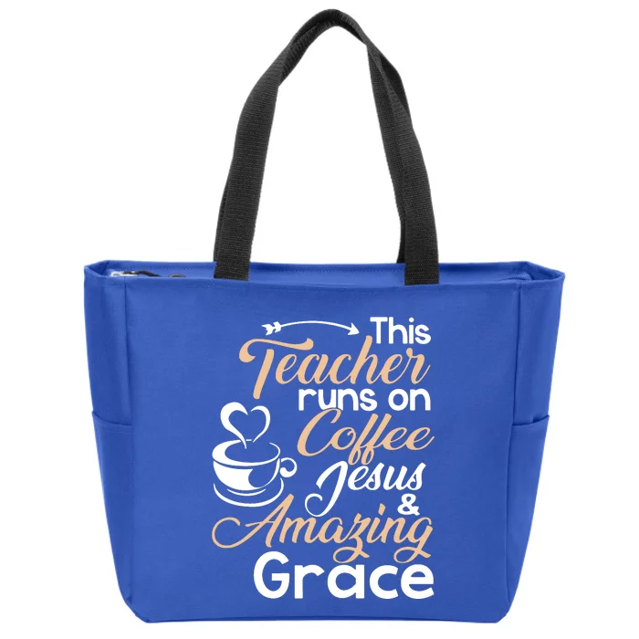 This Teacher Runs On Coffee Jesus Zip Tote Bag