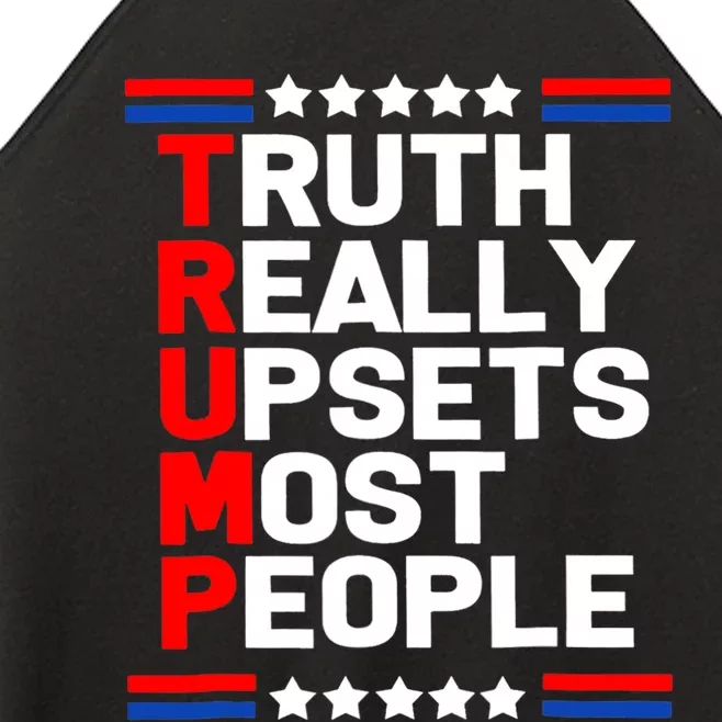 Trump Truth Really Upset Most People Trump 2024 America Flag Women’s Perfect Tri Rocker Tank