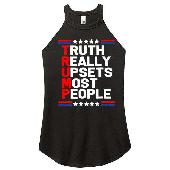 Trump Truth Really Upset Most People Trump 2024 America Flag Women’s Perfect Tri Rocker Tank