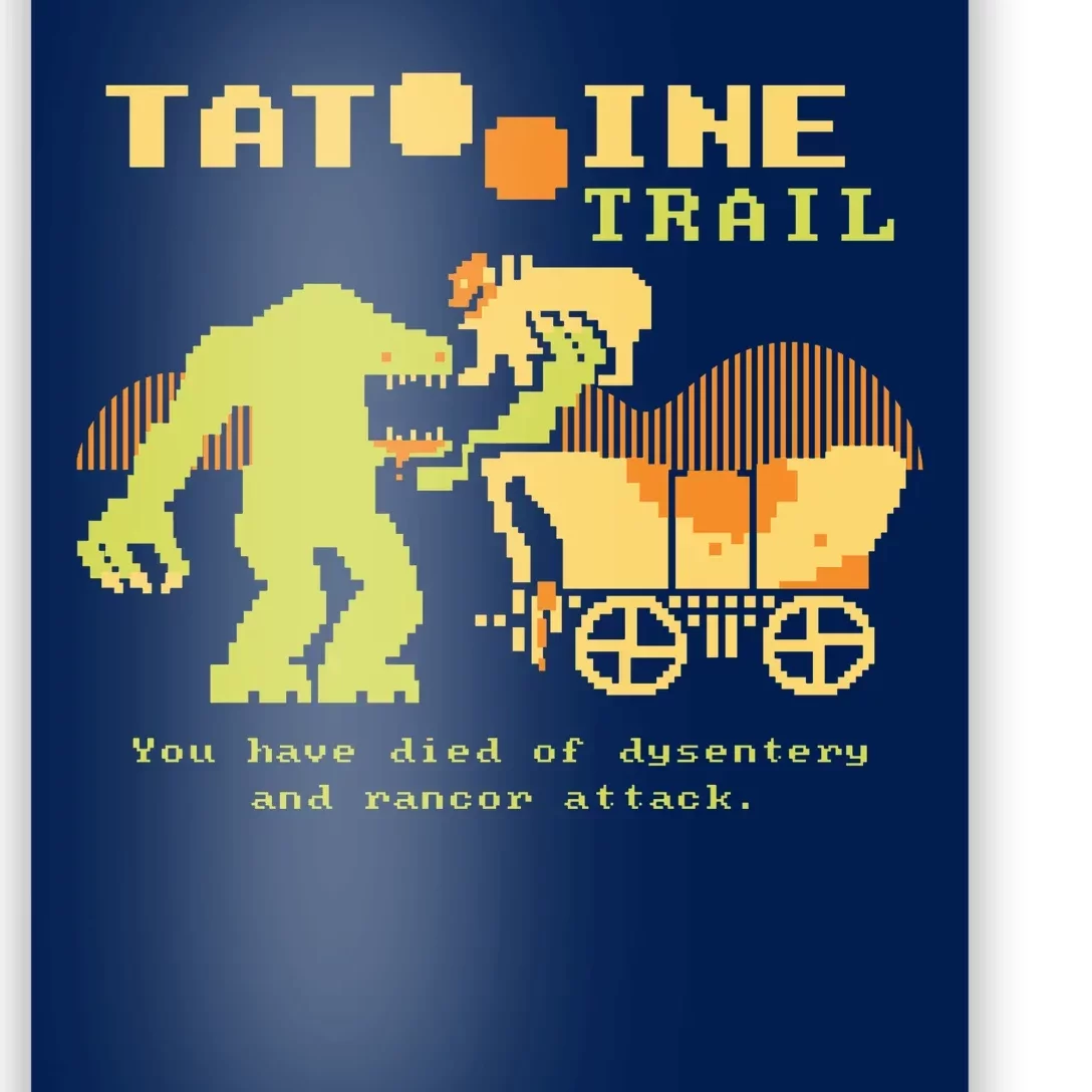 Tatoonie Trail Retro Gamer Poster