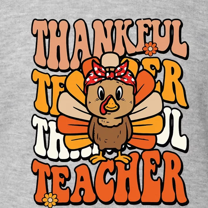 Thankful Teacher Retro Groovy Thanksgiving Turkey Teacher Toddler Sweatshirt