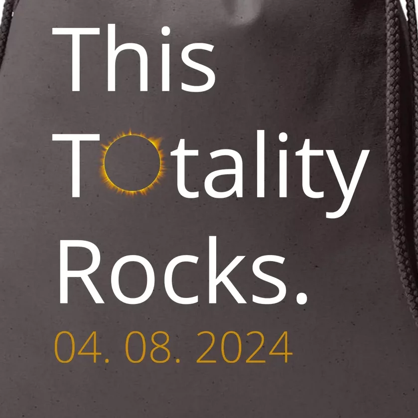 This Totality Rocks Solar Eclipse 2024 Drawstring Bag