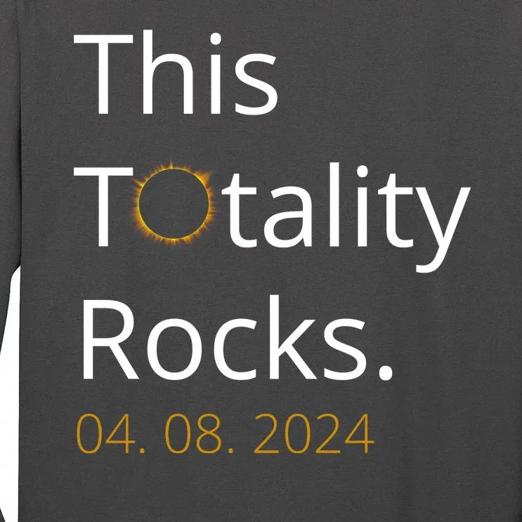 This Totality Rocks Solar Eclipse 2024 Tall Long Sleeve T-Shirt