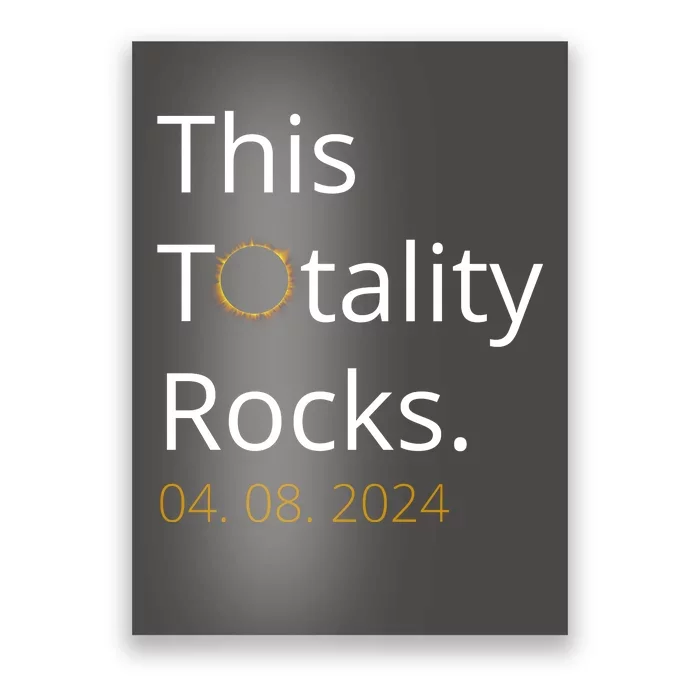 This Totality Rocks Solar Eclipse 2024 Poster