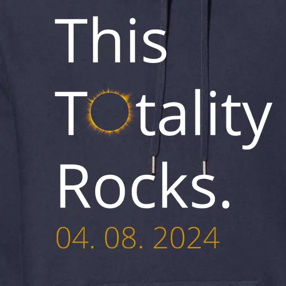 This Totality Rocks Solar Eclipse 2024 Premium Hoodie