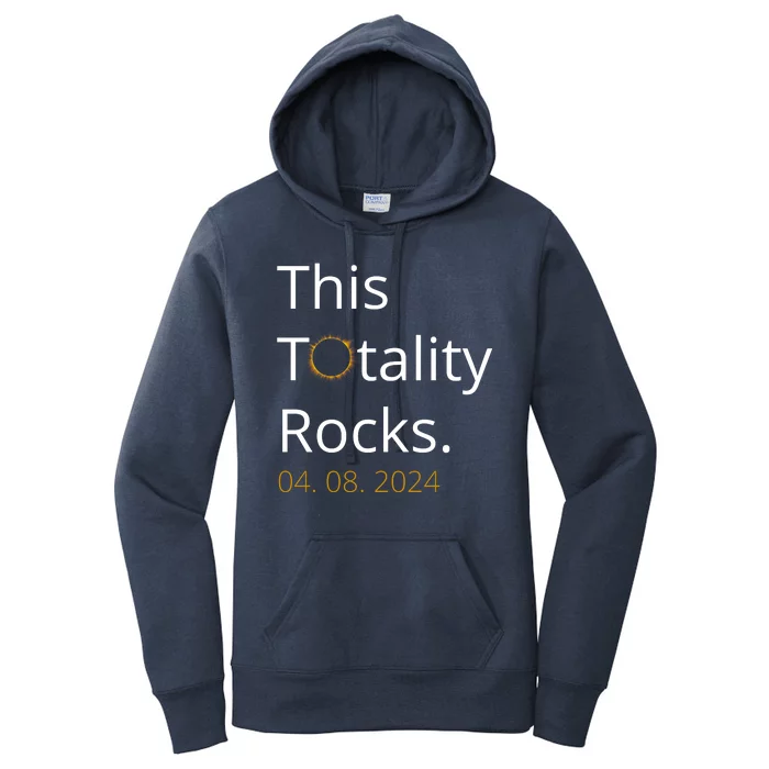 This Totality Rocks Solar Eclipse 2024 Women's Pullover Hoodie