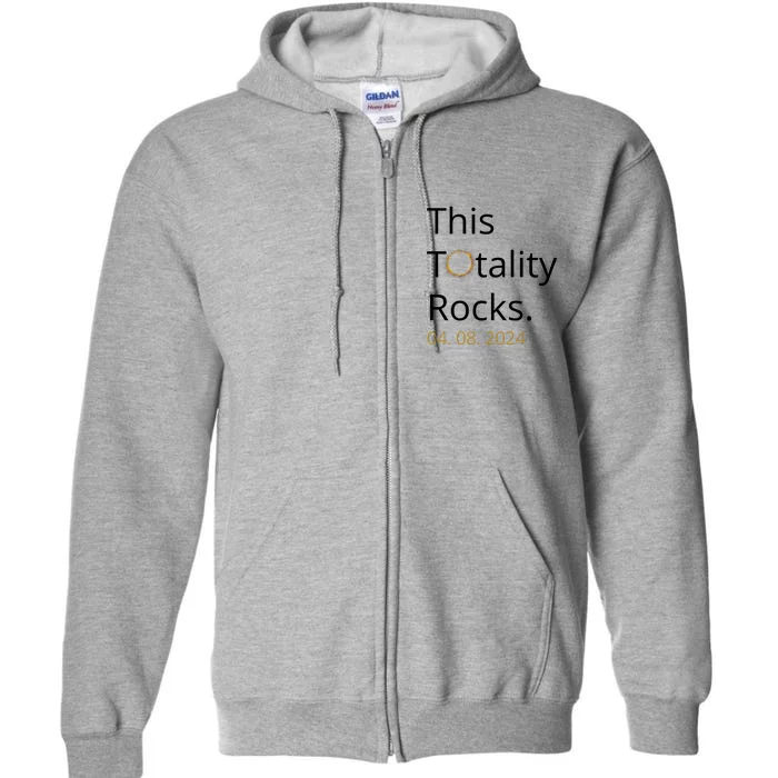 This Totality Rocks Solar Eclipse 2024 Full Zip Hoodie