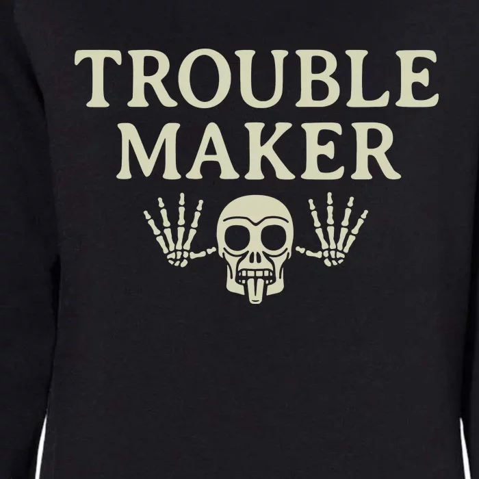 Troublemaker Womens California Wash Sweatshirt