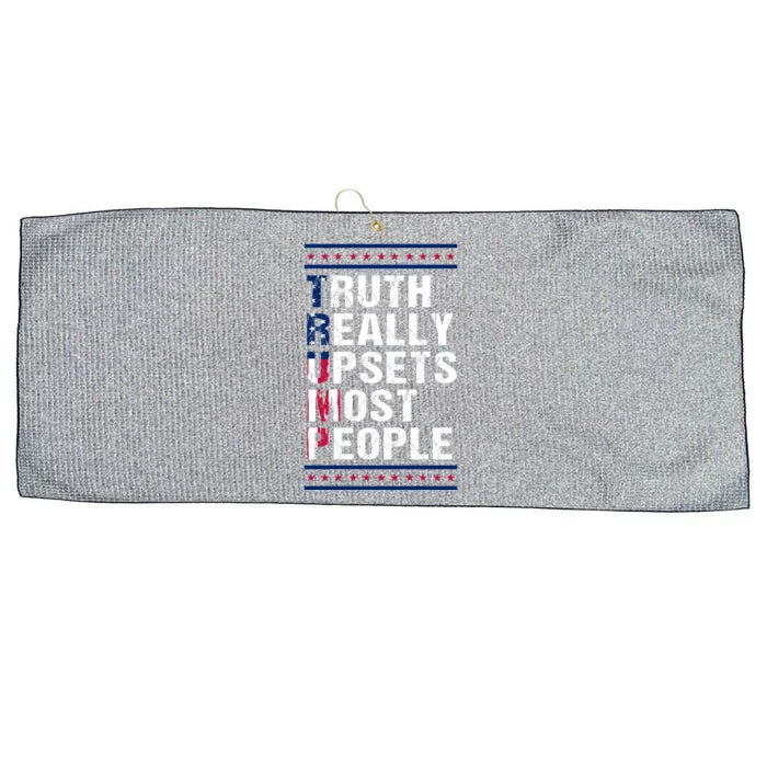 Trump Truth Really Upset Most People Trump 2024 America Flag Large Microfiber Waffle Golf Towel