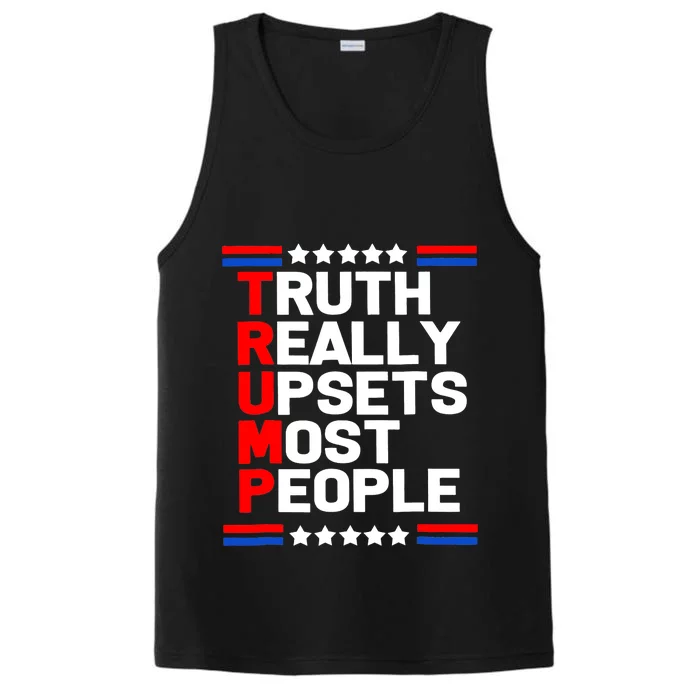 Trump Truth Really Upset Most People Trump 2024 America Flag Performance Tank