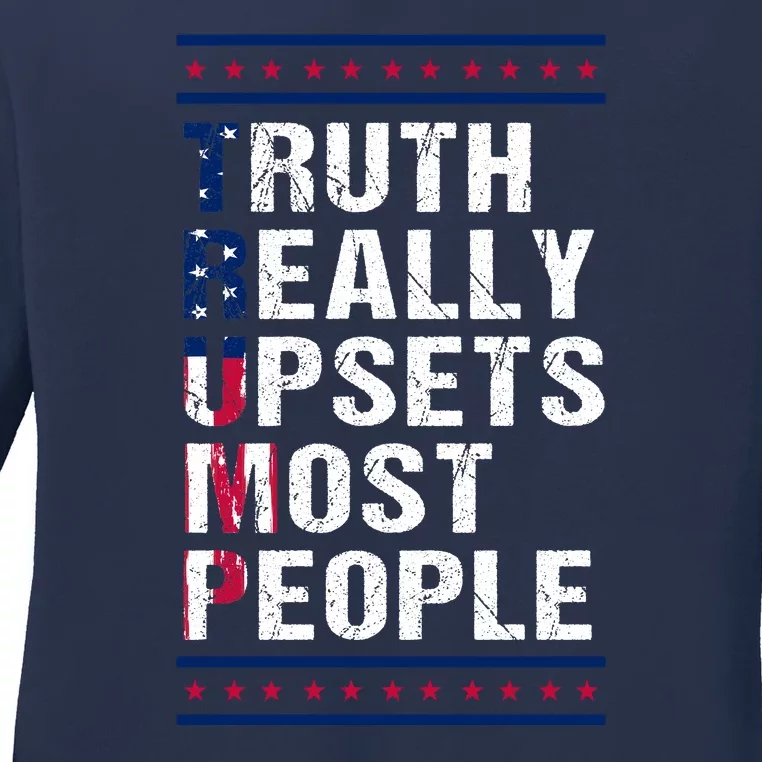 Trump Truth Really Upset Most People Trump 2024 America Flag Ladies Long Sleeve Shirt