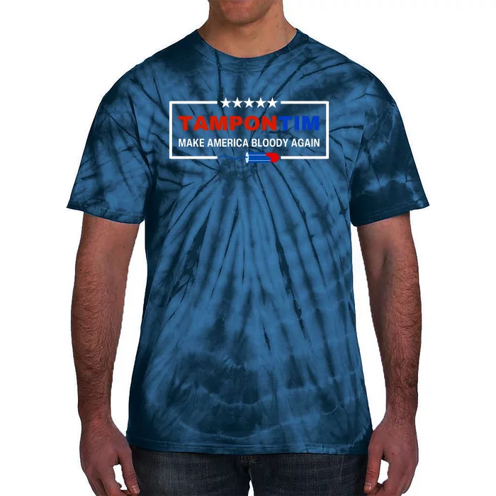 Tampon Tim Red Blue Make America Bloody Again Tie-Dye T-Shirt