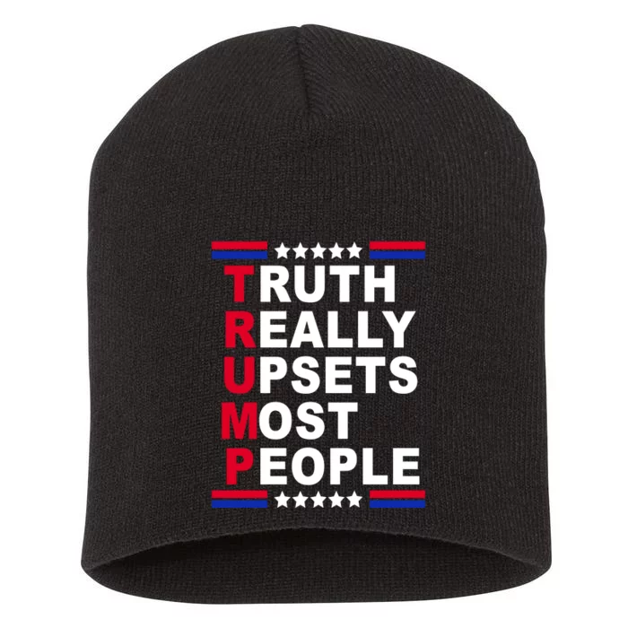 Trump Truth Really Upsets Most People Short Acrylic Beanie