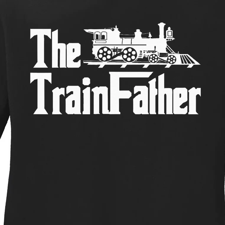 The Trainfather Railroad Model Train Collector Conductor Ladies Long Sleeve Shirt