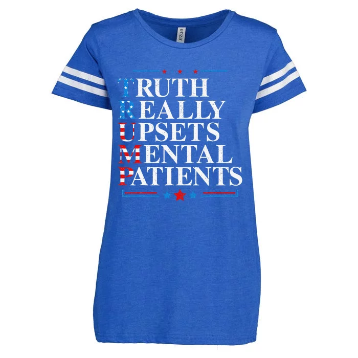 Trump Truth Really Upsets Mental Patients Pro Trump 2024 Enza Ladies Jersey Football T-Shirt