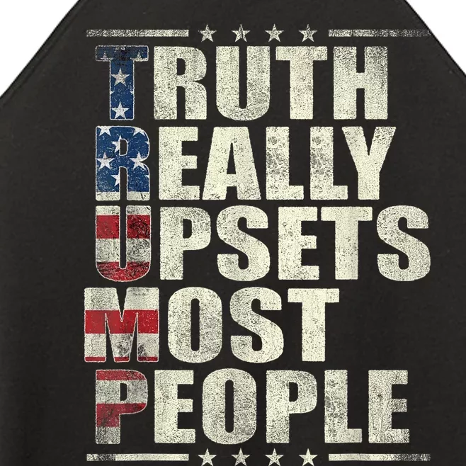 Trump Truth Really Upset Most People Trump 2024 America Flag Women’s Perfect Tri Rocker Tank