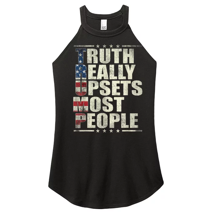 Trump Truth Really Upset Most People Trump 2024 America Flag Women’s Perfect Tri Rocker Tank