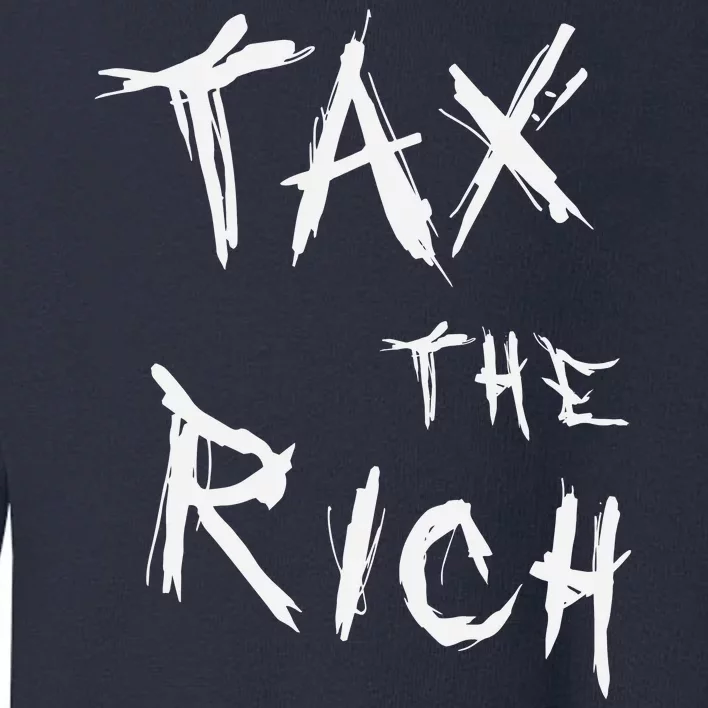 Tax The Rich AOC Quote Toddler Sweatshirt