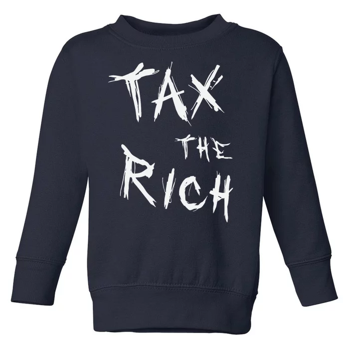 Tax The Rich AOC Quote Toddler Sweatshirt