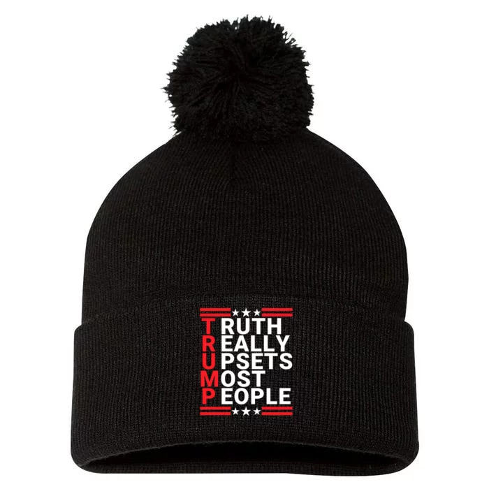 Trump Truth Really Upsets Most People Donald Trump 2024 American Patriotic Merch Pom Pom 12in Knit Beanie