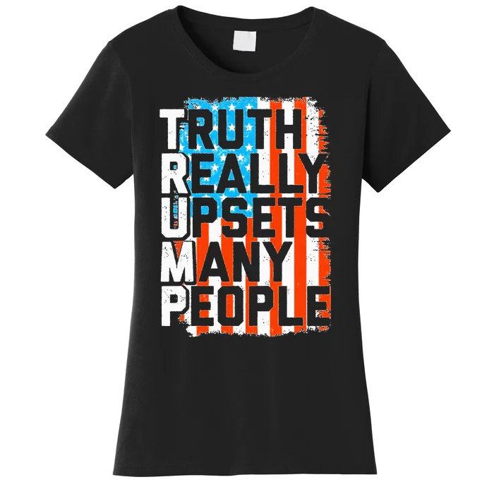 Trump Truth Really Upsets Many People US Flag Funny Women's T-Shirt