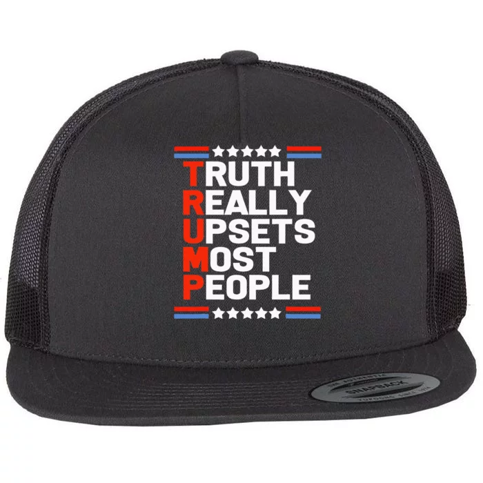 Trump Truth Really Upsets Most People Flat Bill Trucker Hat