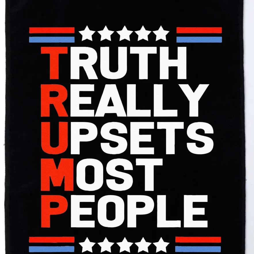 Trump Truth Really Upsets Most People Platinum Collection Golf Towel